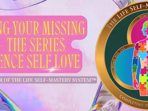FIND YOUR MISSING PIECE - ESSENCE SELF LOVE?