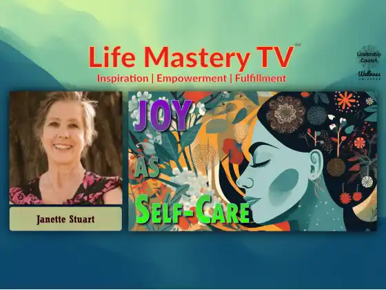 LMTV #255: Joy as Self-Care (Janette Stuart)
