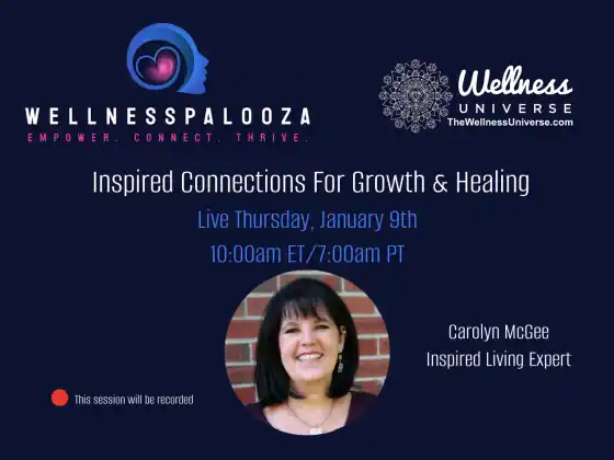 Wellnesspalooza 2025 Inspirierte Verbindungen für Wachstum und Heilung mit Carolyn McGee
